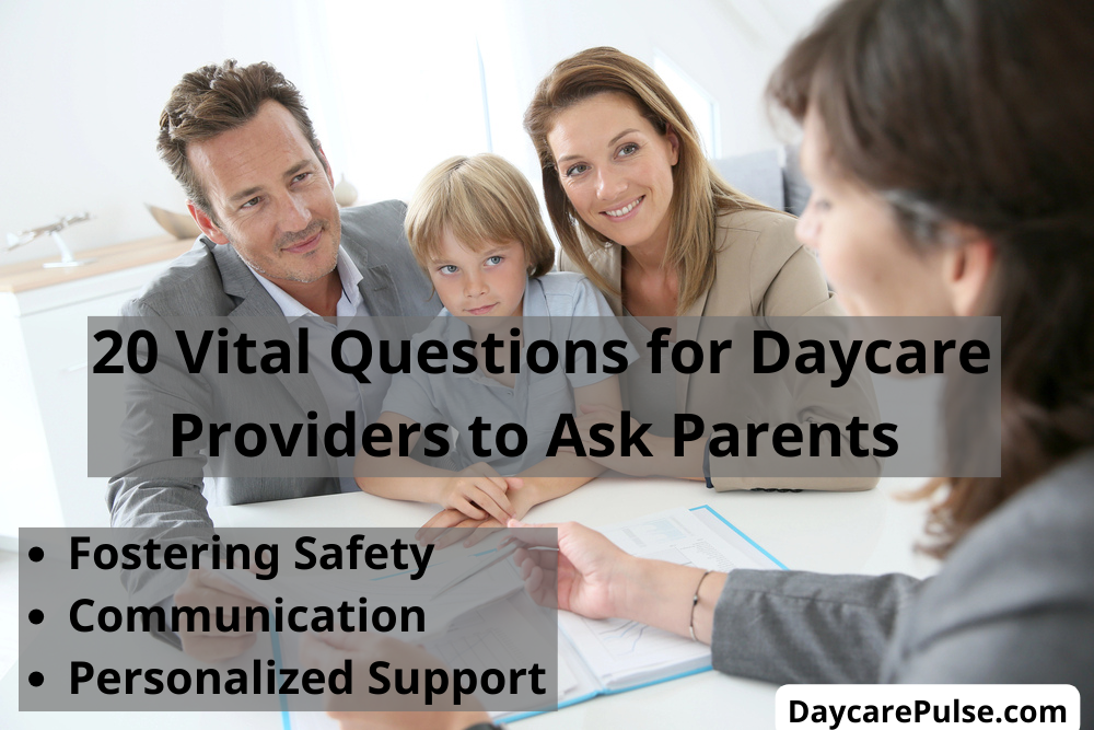 Explore 20 vital questions for parents in childcare, fostering safety, communication, and personalized support for a thriving environment.