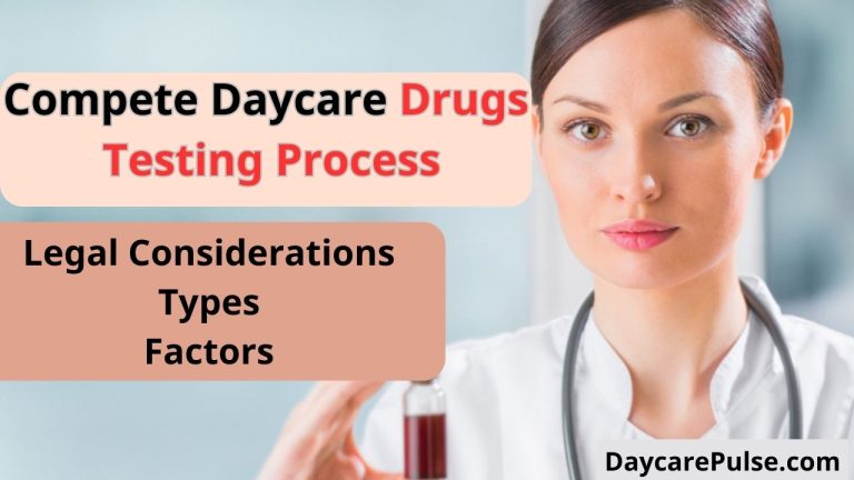 Do Daycare Jobs Drug Test? : 3 Types & Process