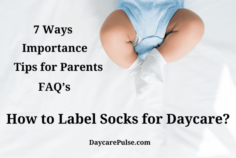 How to Label Socks for Daycare? | 7 Ways