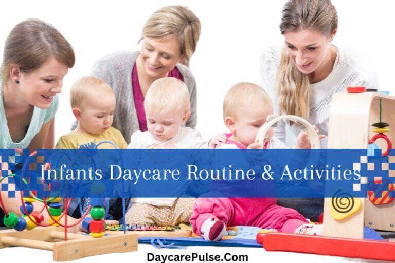 What Do Infants Do at Daycare | Childcare Routine