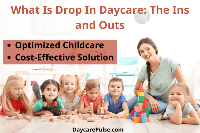 What Is Drop In Daycare: The Ins and Outs