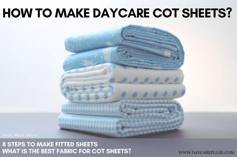 This is a complete step-by-step guide on how to make day care cot sheet. The article covers - checklist, materials required, sewing and stitching.