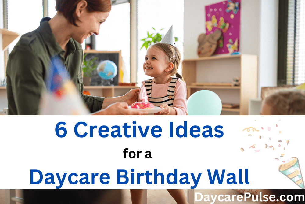 6 Daycare Birthday Wall Ideas 6-Creative-Ideas-for-a-Daycare-Birthday-Wall
