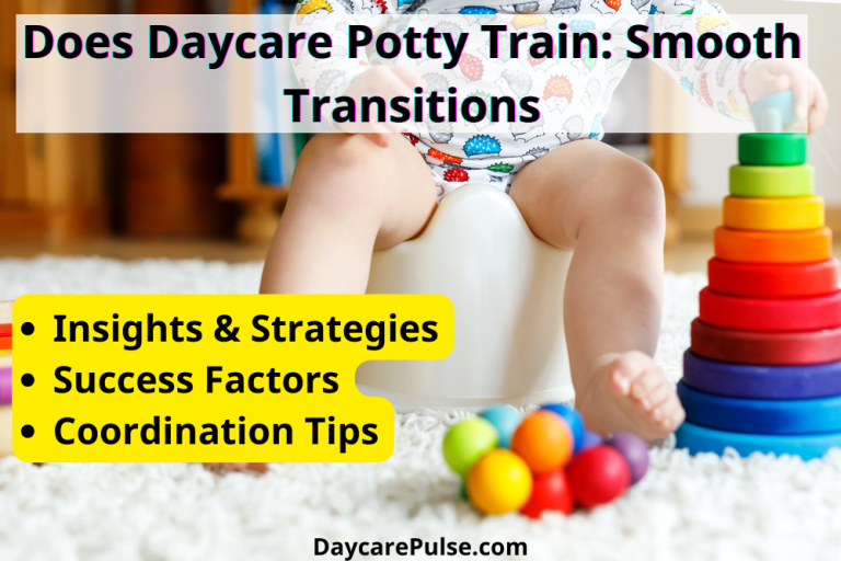 Does Daycare Potty Train: Smooth Transitions