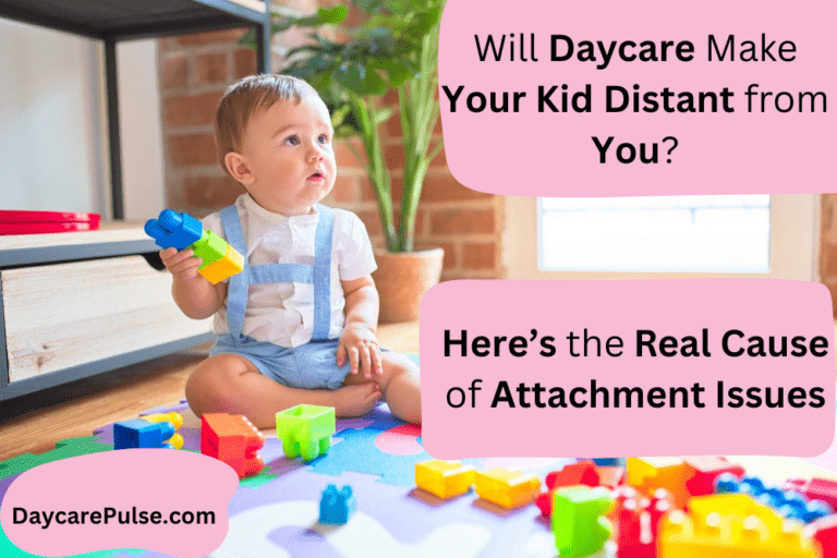 Does Daycare Affect Attachment?