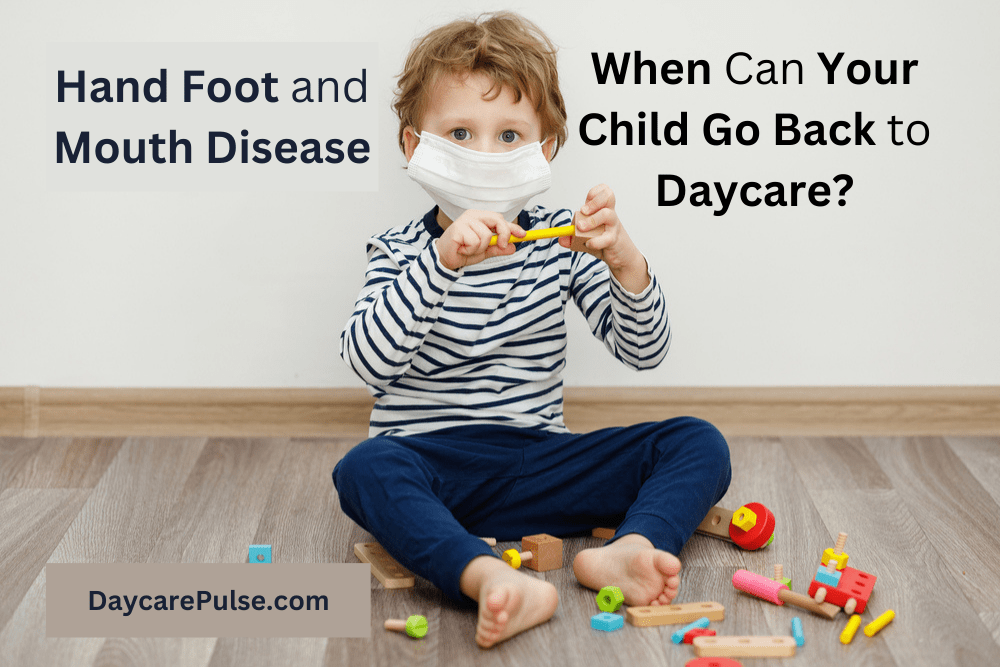 Are you worried about how long is hand, foot, and mouth disease contagious and when your child can go to daycare? We answer this plus 3 tips for prevention.