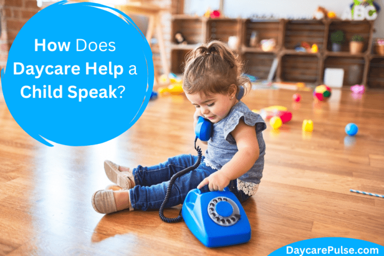 Will Daycare Help My Child Talk? 