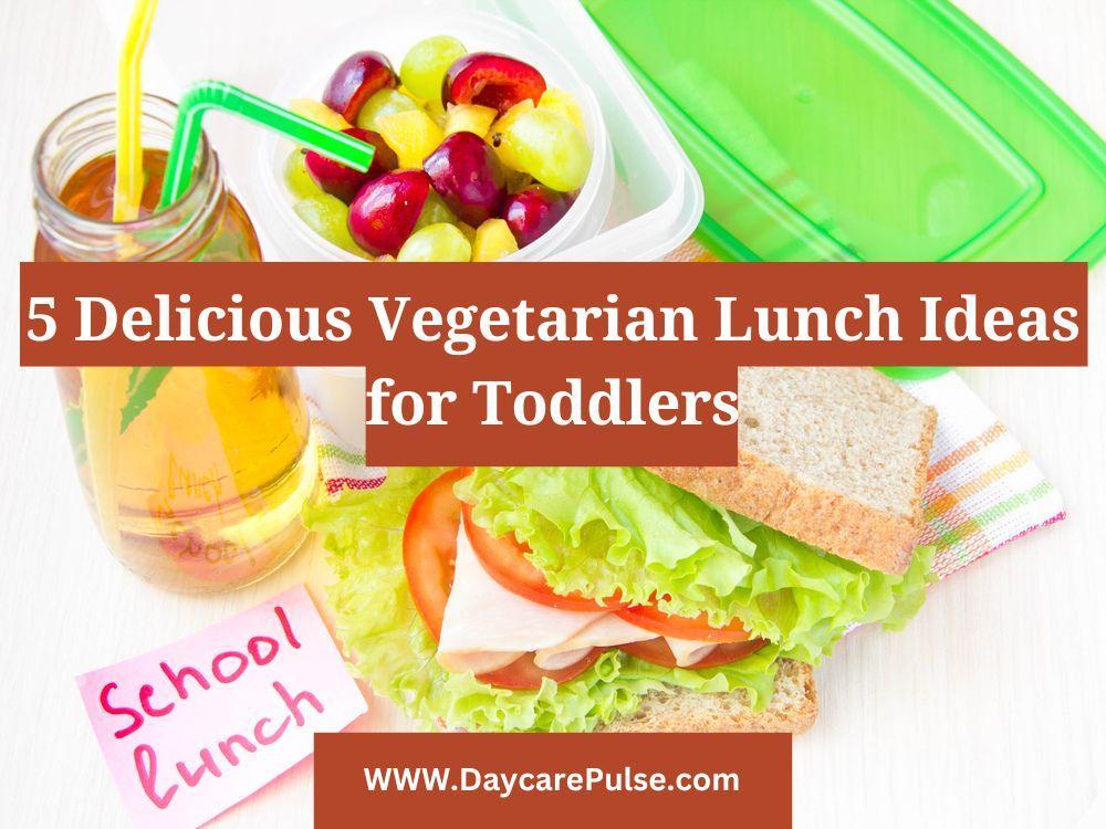 Does your toddler love vegetarian food? We have 5 delicious lunch ideas and 6 helpful ways to plan a meal, and you can enjoy these meals too!