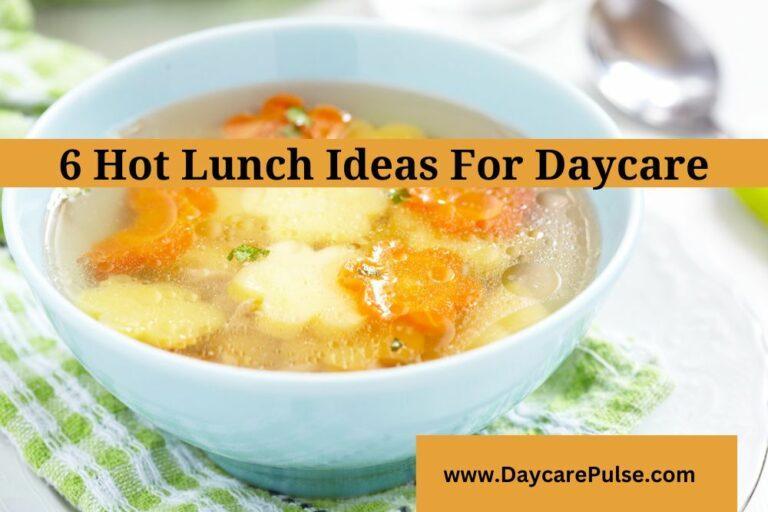 Daycare Hot Lunch Ideas