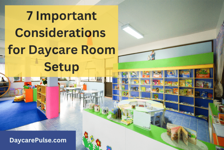 7 Quick Daycare Room Setup Ideas: Happy Kids & Parents