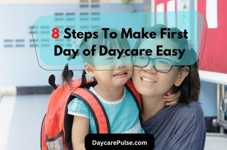 How to Make First Day of Daycare Easier