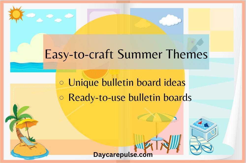 Summer Bulletin Board Ideas for Daycare 9 Design Ideas for Summer Daycare Bulletin Board for daycare. Plus 3-Step Process for Making Summer Daycare Bulletin Board.