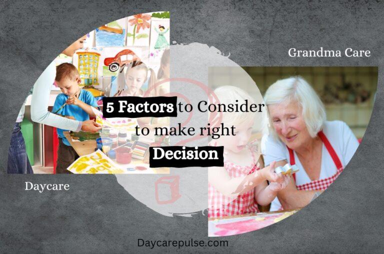 Daycare vs Grandma Care