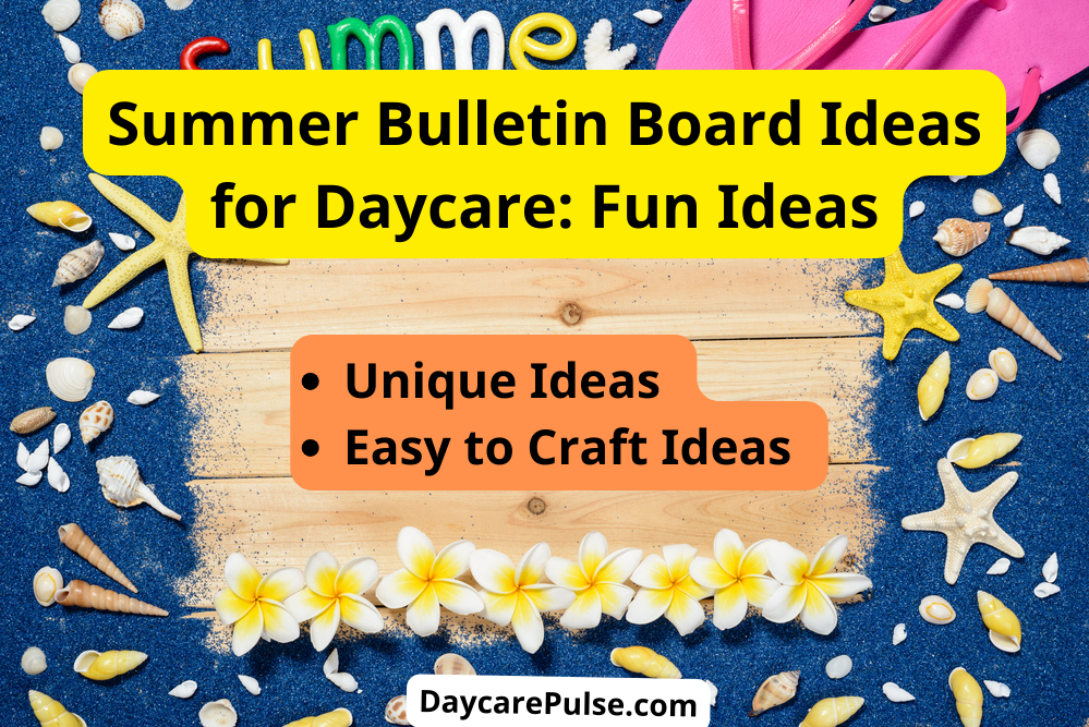 Transform your daycare with vibrant summer bulletin boards—educational, creative, and stress-free ideas for a captivating learning environment.