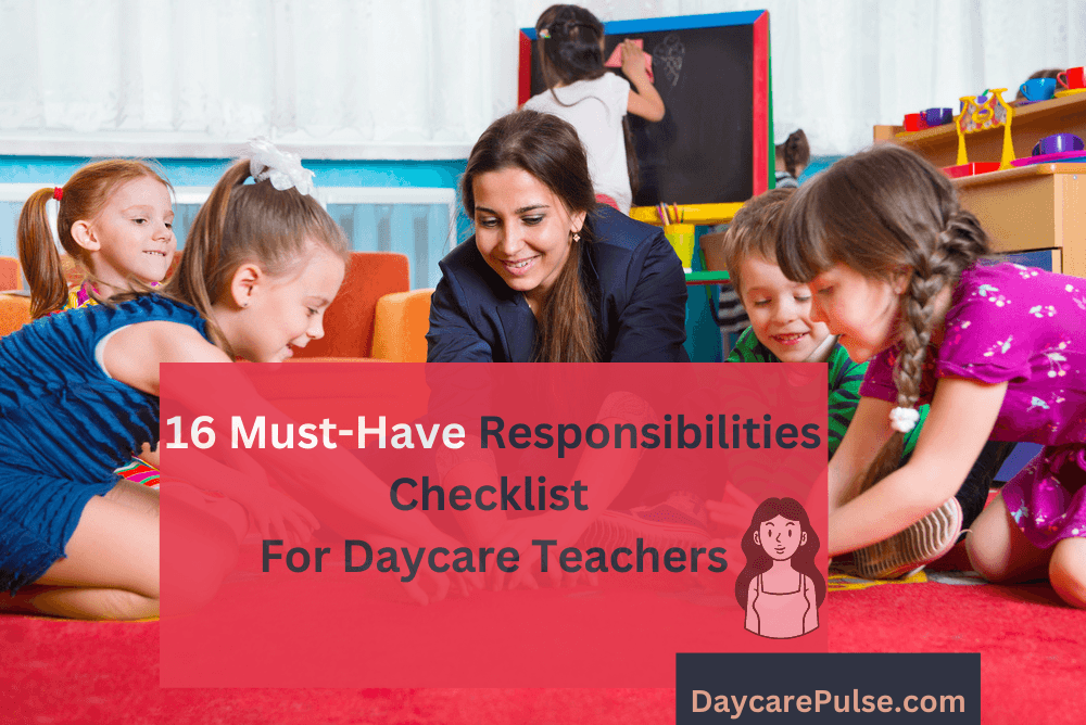 16 daycare teacher duties and responsibilities, job description template to help you understand your job duties better and make your job successful as a daycare teacher.