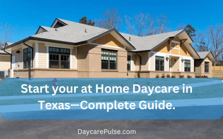 How to Start a Home Daycare in Texas?