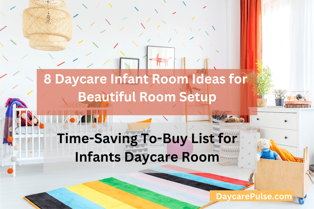 Daycare Infant Room Ideas: 7 Design Ideas for Infants and Babies Room Daycare Infant Room Ideas