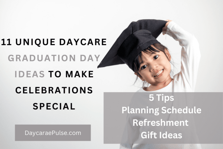 Daycare Graduation Ideas: 11 Unique Graduation Day Celebration Ideas
