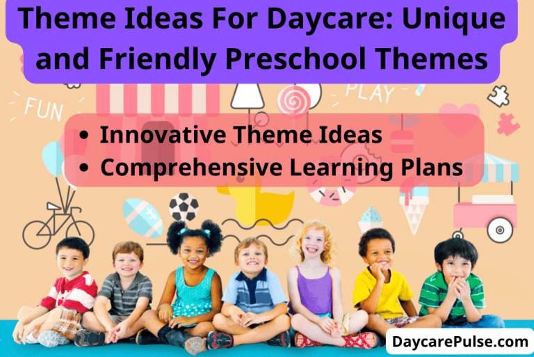 Theme Ideas For Daycare: Unique and Friendly Preschool Themes