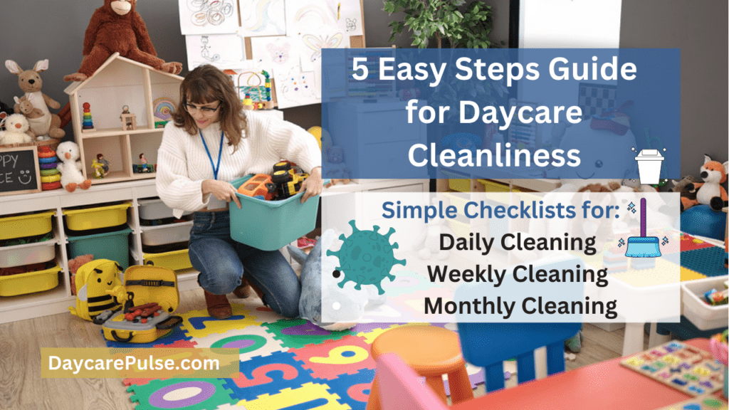 5 Steps Daycare Cleaning Guidelines Must Have Cleaning Checklists