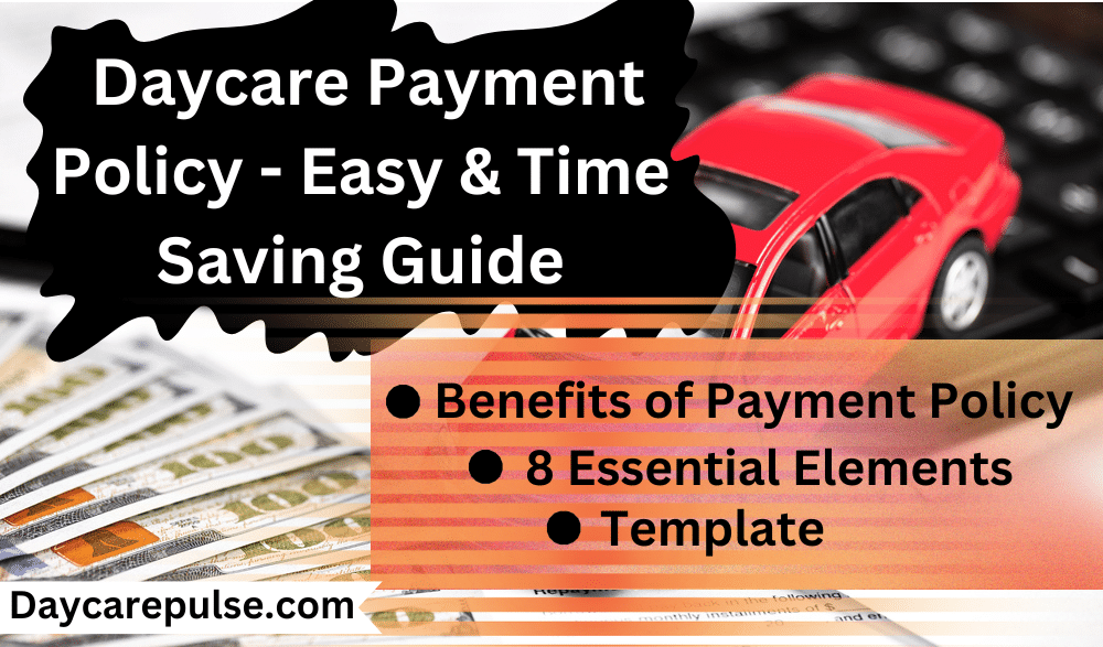 Daycare Payment Policy Easy Time Saving Guide 1