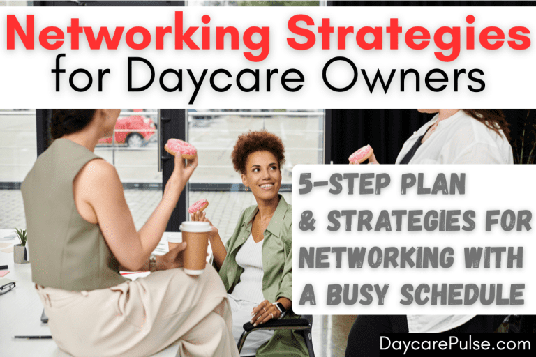 Networking Strategies for Daycare Owners Turn competition into community! Get easy 5-minute networking wins, collaboration ideas, and proven referral strategies tailor-made for home daycare providers.
